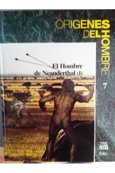 Orígenes del hombre. Tomos 7 y 8: El hombre de Neanderthal I y II (tema completo)